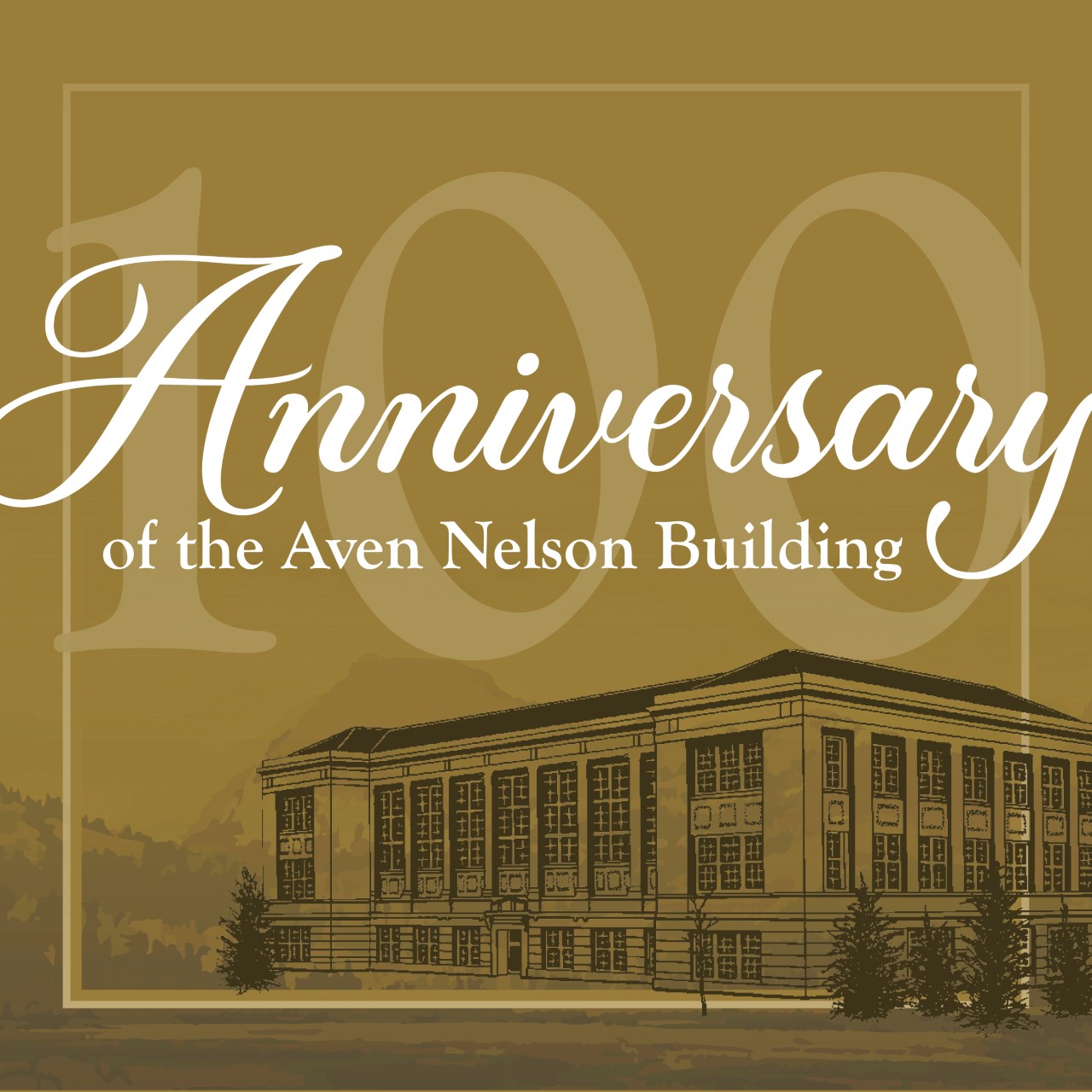 Join us, for the 100th Anniversary of the Aven Nelson Building!  Tours, Reception, Exhibits, Lecture